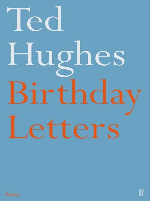 Title details for Birthday Letters by Ted Hughes - Available